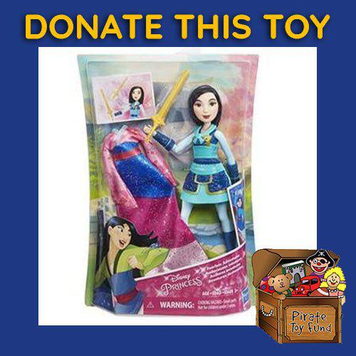 DONATE THIS TOY - Pirate Toy Fund - Disney Princess Fearless Adventures Doll - Mulan - by Hasbro | Buy at ToyShnip